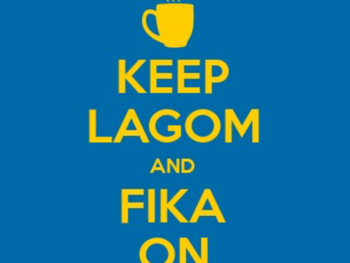Keep Lagom and Fika On